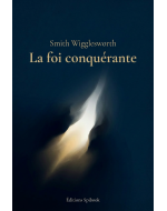 Smith Wigglesworth - La foi conquérante (pdf)