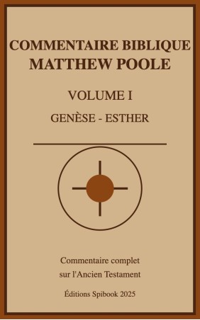 Annotations sur la Sainte Bible - Vol 1 - Genèse-Esther (epub)