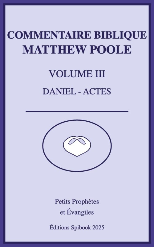 Annotations sur la Sainte Bible - Vol 3 - Daniel-Actes (pdf) Annotations sur la Sainte Bible - Vol 3 - Daniel-Actes (pdf)