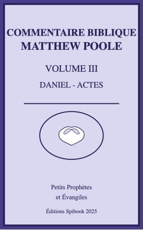 Annotations sur la Sainte Bible - Vol 3 - Daniel-Actes (pdf)