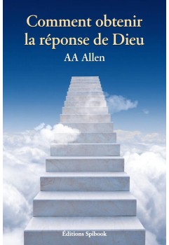 AA Allen - Comment obtenir la réponse de Dieu (epub)
