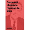 AA Allen - Comment obtenir la réponse de Dieu (epub)