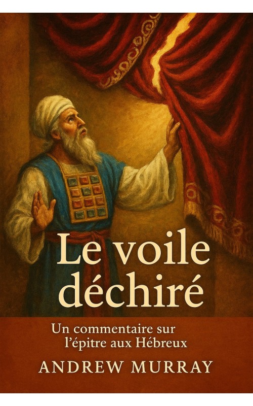 Le voile déchiré, un commentaire sur l'épître aux hébreux (pdf)
