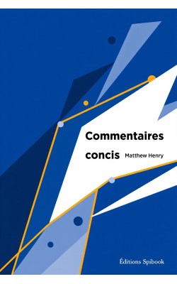 Commentaires concis de Matthew Henry (format pdf)