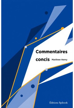 Commentaires concis de Matthew Henry (format pdf)