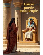 AA Allen - Laisse partir mon peuple - délivrance spirituelle [EPUB]