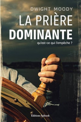Guide Complet de la Prière Chrétienne - Dwight Moody | pdf