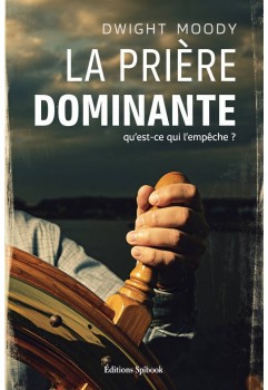 Guide Complet de la Prière Chrétienne - Dwight Moody | pdf