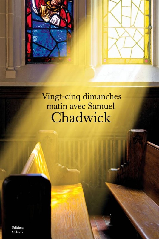 Sermons de Samuel Chadwick : L'héritage du prédicateur de Leeds Sermons de Samuel Chadwick : L'héritage du prédicateur de Leeds
