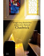 Sermons de Samuel Chadwick : L'héritage du prédicateur de Leeds