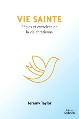 Vie Sainte (Holy Living) - Jeremy Taylor | eBook PDF | Guide spirituel anglican