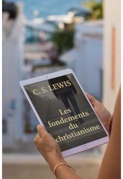 CS Lewis les fondements du christianisme en téléchargement immédiat