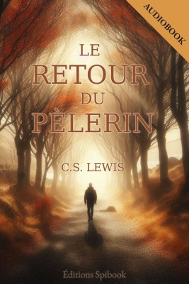 Le retour du pèlerin de CS Lewis pdf téléchargement immédiat