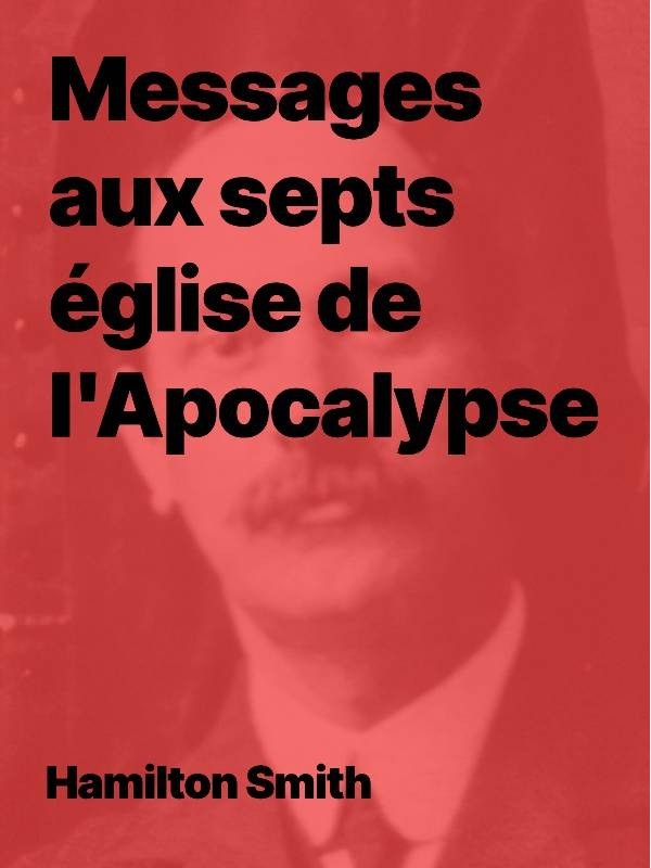 Hamilton Smith - Messages aux sept Églises d’Apocalypse (epub)