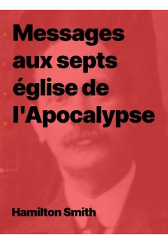 Hamilton Smith - Messages aux sept Églises d’Apocalypse (epub)