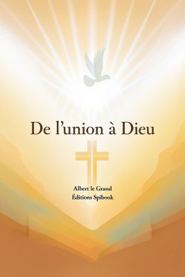De l'union à Dieu - Albert le Grand - Format EPUB