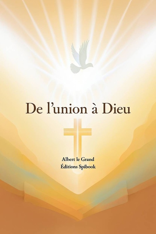 De l'union à Dieu - Albert le Grand - Format EPUB