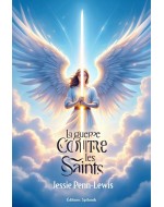 La guerre contre les saints - EPUB - Jessie Penn-Lewis