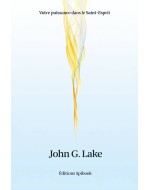 Votre puissance dans le Saint-Esprit - John G. Lake - PDF
