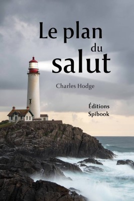 Le plan du salut - Charles Hodge - PDF théologie réformée