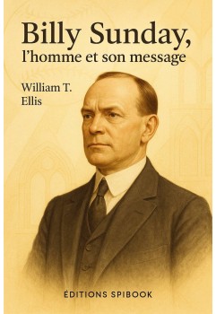 Billy Sunday The Man and His Message PDF - William T. Ellis