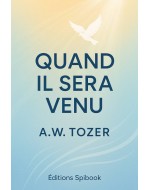 AW Tozer  - Quand il sera venu (epub)