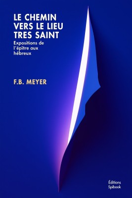 Le chemin du lieu très saint - F.B. Meyer - PDF