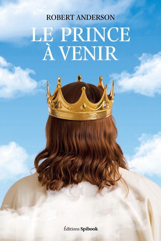 Le Prince à venir PDF - Sir Robert Anderson - Prophétie biblique