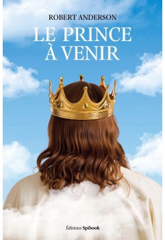 Le Prince à venir PDF - Sir Robert Anderson - Prophétie biblique