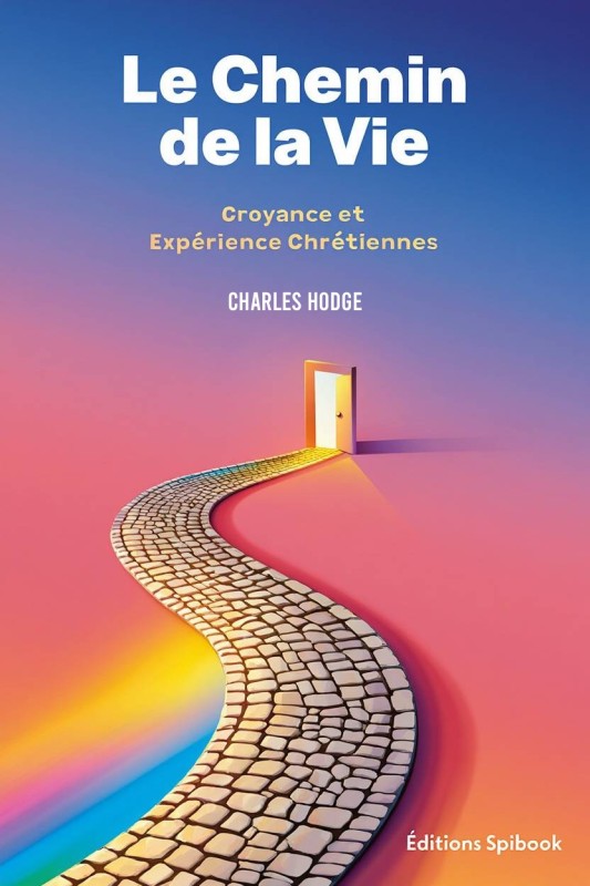 Le chemin de la vie - Charles Hodge - Format PDF