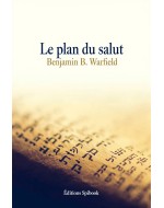 Le plan du salut - Benjamin B. Warfield - PDF