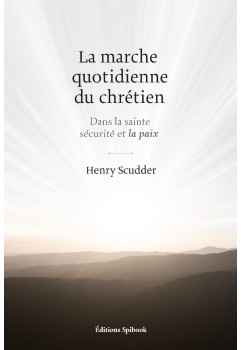 La marche quotidienne du chrétien Henry Scudder PDF téléchargement