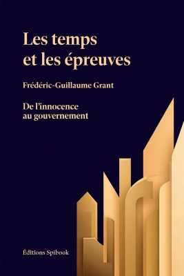 Les temps et les épreuves EPUB - Frédéric-Guillaume Grant