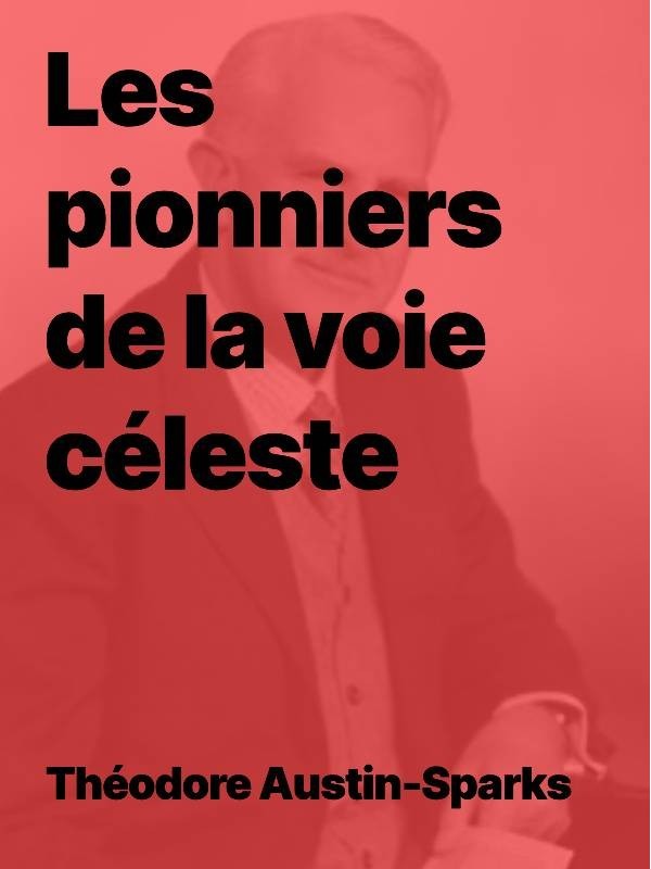 Les pionniers de la voie céleste (Epub)