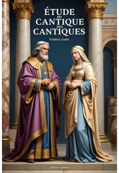 Étude du cantique des cantiques par Frédéric Godet (pdf)