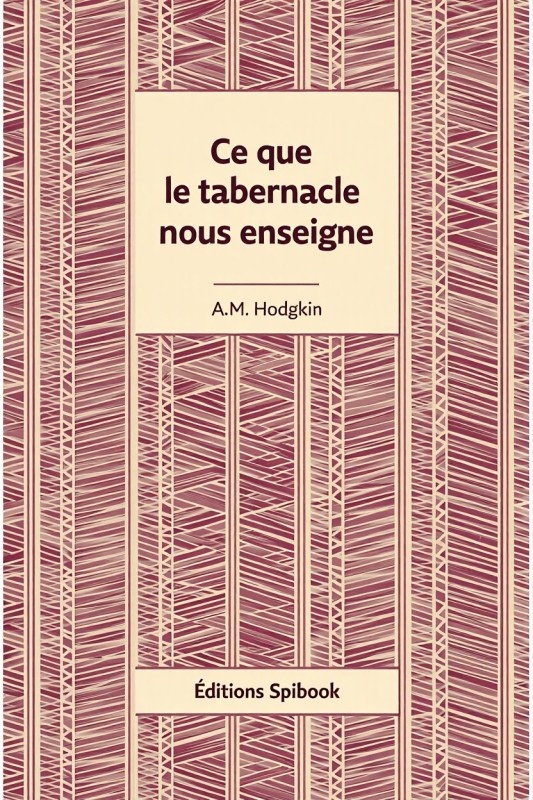 L'enseignement du tabernacle EPUB | A.M. Hodgkin livre L'enseignement du tabernacle EPUB | A.M. Hodgkin livre
