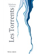 Les Torrents Madame Guyon PDF - Œuvre mystique complète