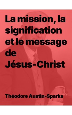 La mission, la signification et le message de Jésus-Christ en ebook