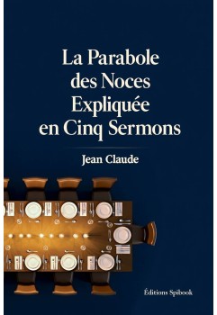 Parabole des Noces PDF - 5 Sermons Jean Claude 1675