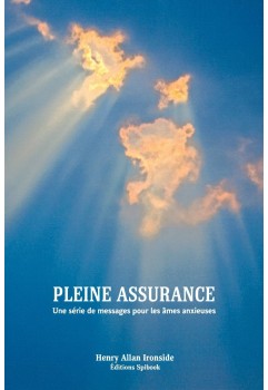 Pleine assurance H.A. Ironside PDF – Messages âmes anxieuses