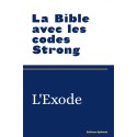 La Bible avec les codes Strong - Exode