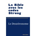 La Bible avec les codes Strong - Deutéronome