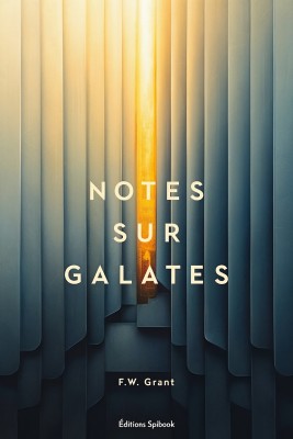 Notes sur Galates – F.W. Grant | ebook EPUB
