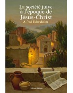 Société juive époque Jésus-Christ - Edersheim | eBook EPUB