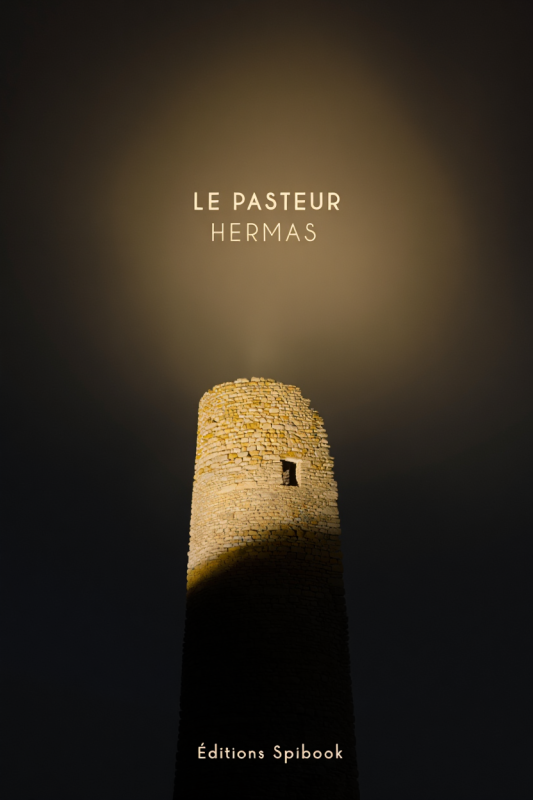 Le Pasteur d'Hermas – Étude patristique PDF