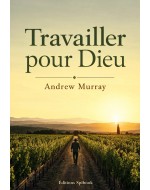 Travailler pour Dieu – Andrew Murray | PDF