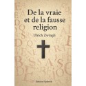 De la vraie et de la fausse religion (pdf)