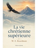 La vie chrétienne supérieure – Boardman | EPUB
