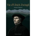 Vie d’Ulrich Zwingli (pdf)