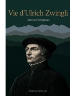 Vie d'Ulrich Zwingli – Biographie (PDF)
